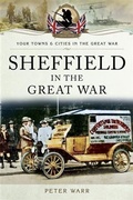 Cover: Sheffield in The Great War - Pen and Sword