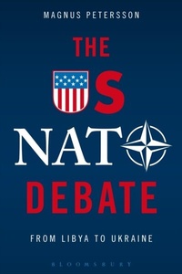 Enlarge image Cover: The US NATO Debate - Bloomsbury Academic USA
