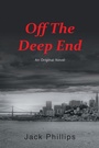 Cover: Off the Deep End - Page Publishing Inc.