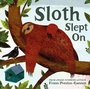 Cover: Sloth Slept On - Pavilion Children's Books