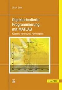 Enlarge image Cover: Objektorientierte Programmierung mit MATLAB - Hanser