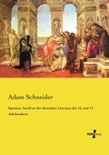 Cover: Spaniens Anteil an der deutschen Literatur des 16. und 17. Jahrhunderts - Vero Verlag