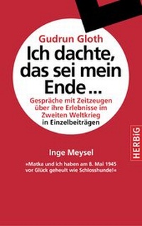 Abbildung von: Matka und ich haben am 8. Mai 1945 vor Glück geheult wie Schlosshunde - F. A. Herbig Verlagsbuchhandlung GmbH