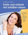 Cover: Sch&ouml;n und schlank mit Sch&uuml;&szlig;ler-Salzen - Hirzel