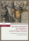 Cover: Die Intermedialit&auml;t des Flugblatts in der Fr&uuml;hen Neuzeit - Hirzel