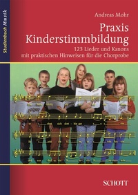Abbildung von: Praxis Kinderstimmbildung - Schott Music