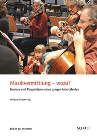 Abbildung von: Musikvermittlung - wozu? - Schott Music