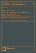 Cover: Die staatliche Gew&auml;hrleistungsverantwortung f&uuml;r offene Standards - Nomos