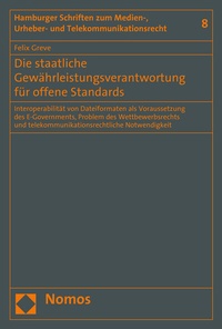 Abbildung von: Die staatliche Gewährleistungsverantwortung für offene Standards - Nomos
