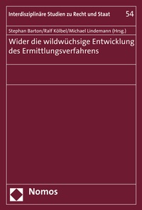 Abbildung von: Wider die wildwüchsige Entwicklung des Ermittlungsverfahrens - Nomos