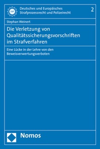 Abbildung von: Die Verletzung von Qualitätssicherungsvorschriften im Strafverfahren - Nomos