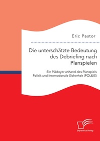 Abbildung von: Die unterschaetzte Bedeutung des Debriefing nach Planspielen - Diplomica Verlag