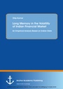 Cover: Long Memory in the Volatility of Indian Financial Market: An Empirical Analysis Based on Indian Data - Diplomica Verlag