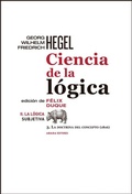 Cover: Ciencia de la l&oacute;gica : II. La l&oacute;gica subjetiva ; 3. La doctrina del concepto, 1816 - Abada Editores