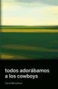 Cover: Todos ador&aacute;bamos a los cowboys - Continta Me Tienes (Errementari S.L.)