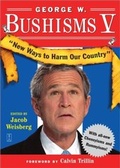 Cover: George W. Bushisms V - Touchstone Books;Gallery Books