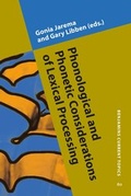 Cover: Phonological and Phonetic Considerations of Lexical Processing - John Benjamins Publishing Co