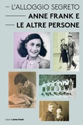 Cover: L'Alloggio Segreto - Anne Frank e le altre persone - Anne Frank Stichting