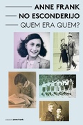 Cover: Anne Frank no esconderijo - Quem era Quem? - Anne Frank Stichting