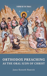 Abbildung von: Orthodox Preaching as the Oral Icon of Christ - Orthodox Logos