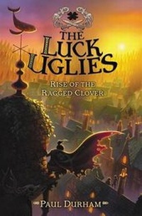Enlarge image Cover: The Luck Uglies #3: Rise of the Ragged Clover - Collins