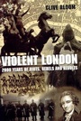Cover: Violent London - Sidgwick & Jackson Ltd