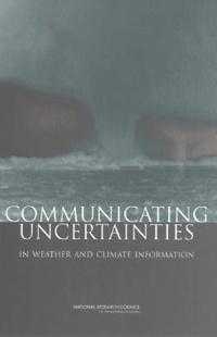 Abbildung von: Communicating Uncertainties in Weather and Climate Information - National Academies Press
