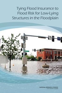 Enlarge image Cover: Tying Flood Insurance to Flood Risk for Low-Lying Structures in the Floodplain - National Academies Press