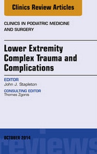 Abbildung von: Lower Extremity Complex Trauma and Complications, An Issue of Clinics in Podiatric Medicine and Surgery - Elsevier