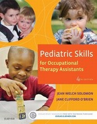 Abbildung von: Pediatric Skills for Occupational Therapy Assistants - E-Book - Mosby