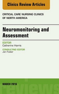 Bild: Neuromonitoring and Assessment, An Issue of Critical Care Nursing Clinics of North America - Elsevier