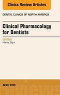 Cover: Pharmacology for the Dentist, An Issue of Dental Clinics of North America - Elsevier