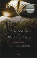 Cover: Love Warps the Mind a Little - W. W. Norton & Company