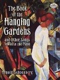 Cover: The Book of the Hanging Gardens and Other Songs for Voice and Piano - Dover Publications Inc.