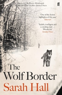 Enlarge image Cover: The Wolf Border - Faber & Faber