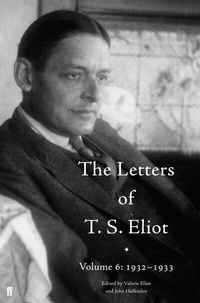 Abbildung von: The Letters of T. S. Eliot Volume 6: 1932-1933 - Faber & Faber