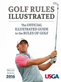 Abbildung von: USGA Golf Rules Illustrated 2016 - Hamlyn