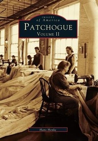 Enlarge image Cover: Patchogue - Arcadia Publishing (SC)