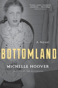 Abbildung von: Bottomland - Grove Press / Atlantic Monthly Press