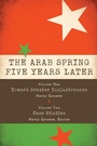 Cover: The Arab Spring Five Years Later - Brookings Institution
