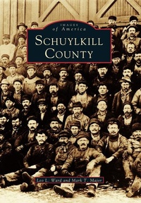 Enlarge image Cover: Schuylkill County - Arcadia Publishing (SC)