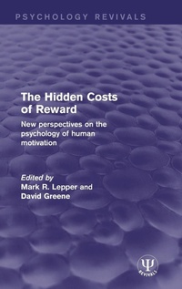 Enlarge image Cover: The Hidden Costs of Reward - Psychology Press Ltd