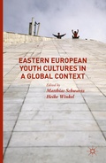 Cover: Eastern European Youth Cultures in a Global Context - Palgrave Macmillan