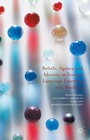 Cover: Beliefs, Agency and Identity in Foreign Language Learning and Teaching - Palgrave Macmillan