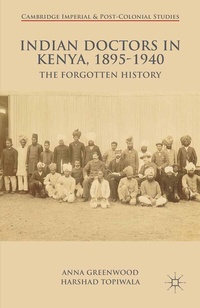 Abbildung von: Indian Doctors in Kenya, 1895-1940 - Palgrave Macmillan