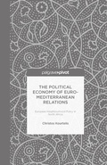 Cover: The Political Economy of Euro-Mediterranean Relations - Palgrave Pivot