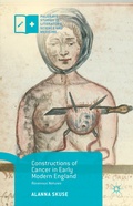 Cover: Constructions of Cancer in Early Modern England - Palgrave Macmillan