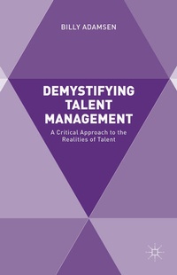Enlarge image Cover: Demystifying Talent Management - Palgrave Macmillan