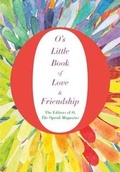 Cover: O's Little Book of Love & Friendship - Flatiron Books