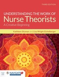 Cover: Understanding the Work of Nurse Theorists with Navigate Advantage Access - Jones and Bartlett Publishers, Inc